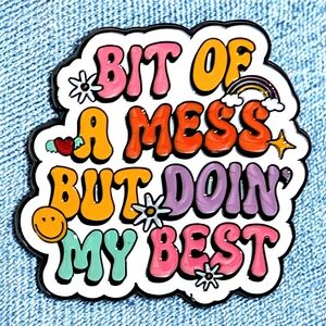 Playful Enamel Pin with Uplifting Message